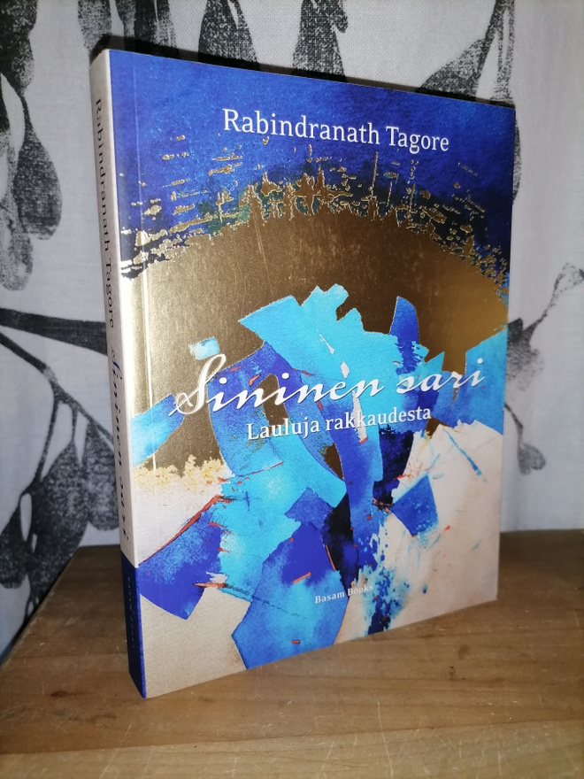 Tagore - Sininen sari - Lauluja rakkaudesta 1.p.Uusi