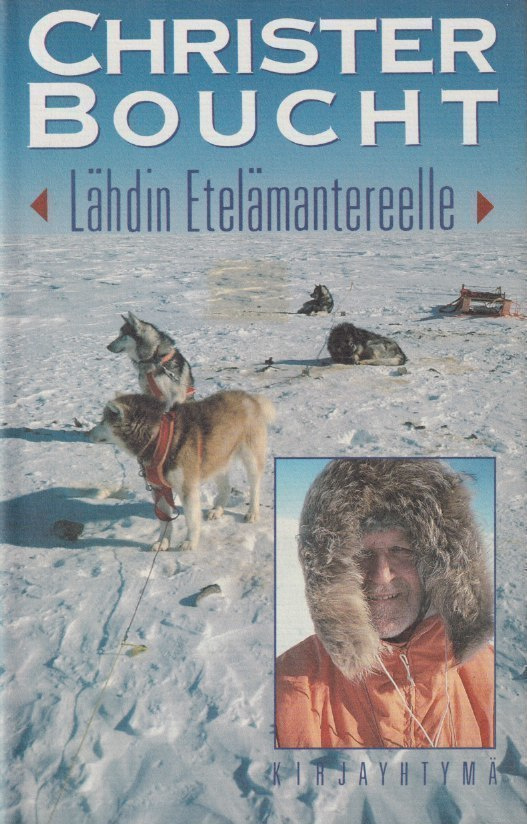 Christer Boucht: Lähdin Etelämantereelle