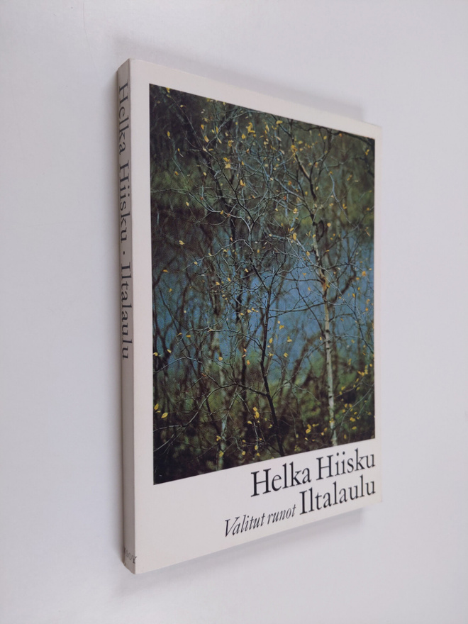 Helka Hiisku : Iltalaulu : valitut runot