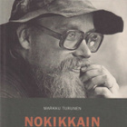 Markku Turunen: Nokikkain - Hannu Hautalan elämä - pikkukuva 1