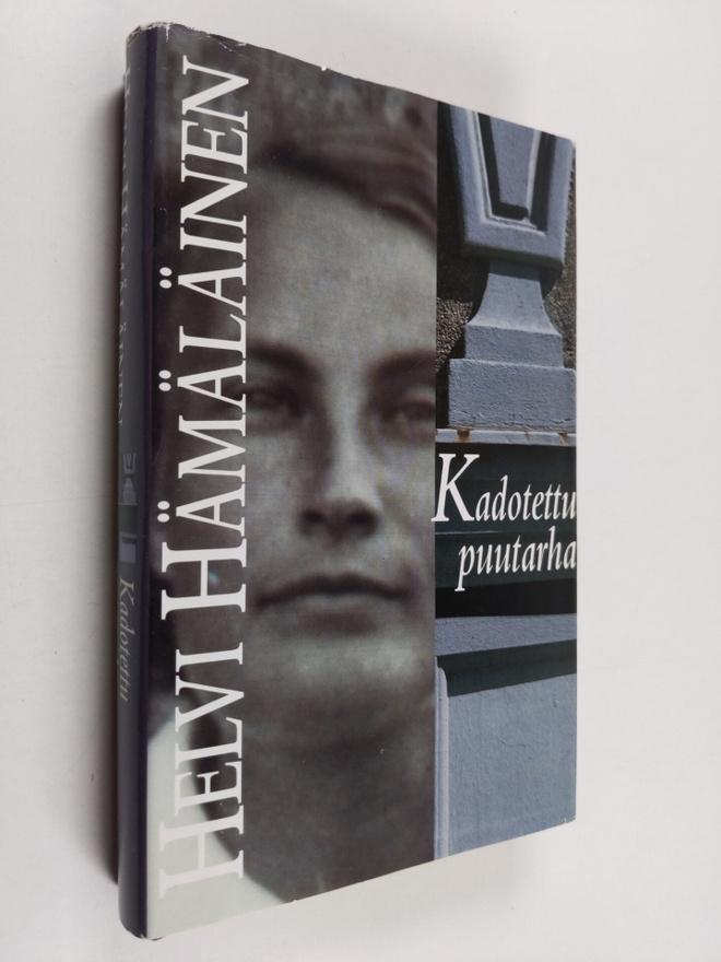 Helvi Hämäläinen : Kadotettu puutarha