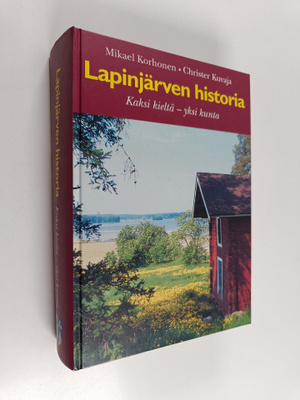 Mikael Korhonen : Lapinjärven historia : kaksi kieltä - y...