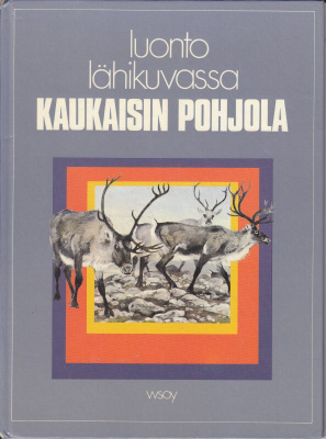 Luonto lähikuvassa 11 Kaukaisin Pohjola (1977)