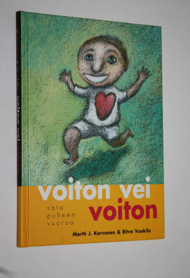 Martti J. ym. (toim.) Karvonen : Voiton vei voiton : sata...