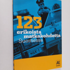Marko (toim.) Lysmä : 123 erikoista matkakohdetta Suomessa - pikkukuva 1