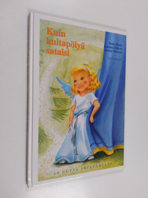 Raija Maula ym. : Kuin kultapölyä sataisi : 14 uutta joul...