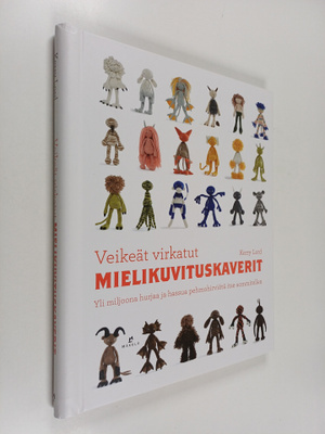 Kerry Lord : Veikeät virkatut mielikuvituskaverit