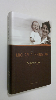 Michael Cunningham : Samaa sukua