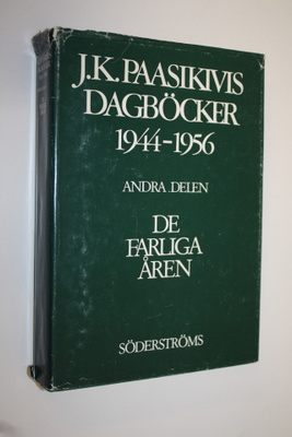 J. K. Paasikivi : J K Paasikivis dagböcker 1944-1956 Andr...