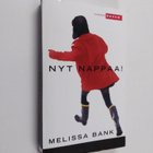 Melissa Bank : Nyt nappaa! - pikkukuva 1