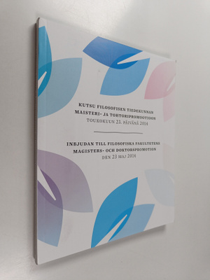 Kutsu filosofian tiedekunnan maisteri- ja tohtoripromooti...