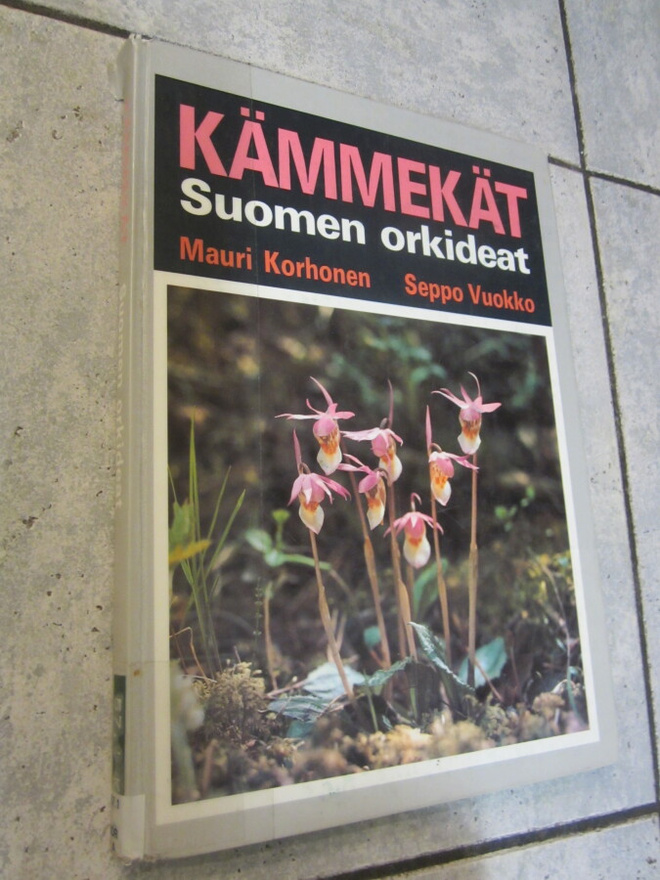 Mauri Korhonen : Kämmekät : Suomen orkideat