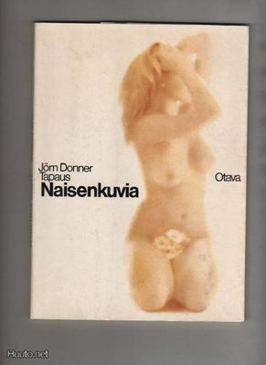 Donner, Jörn: Tapaus Naisenkuvia, Otava 1970, nid., 1.p., K3
