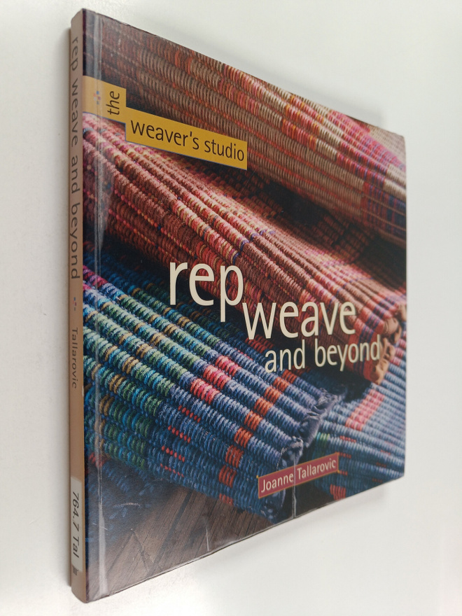 Joanne Tallarovic : Rep weave and beyond