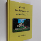 Arto Pekkola : Kuvia Vuolenkosken vaiheilta IV (signeerat... - pikkukuva 1