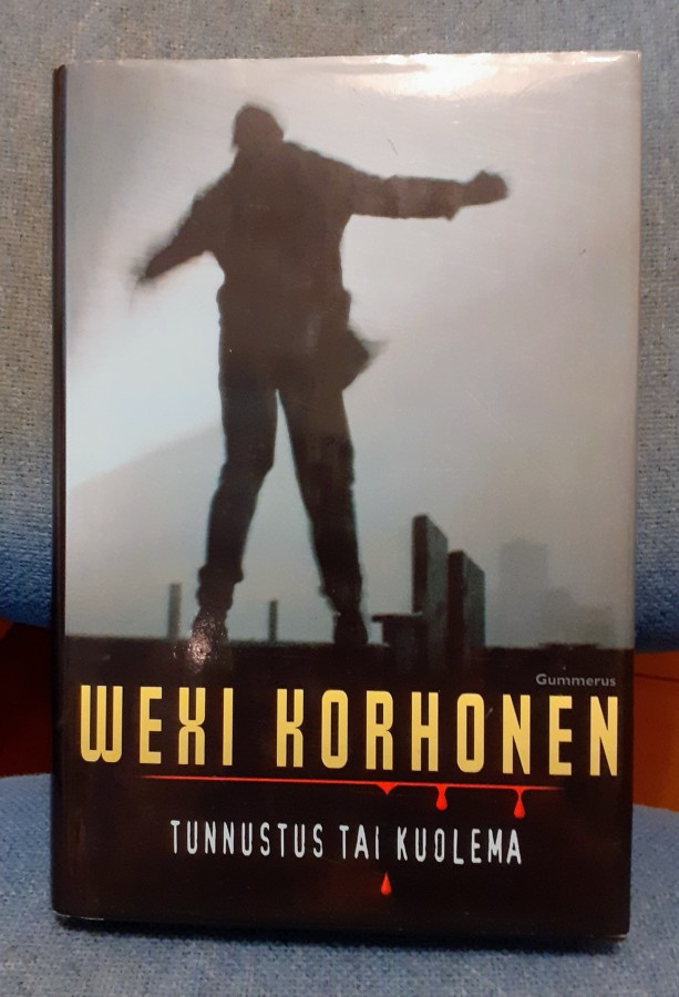 Wexi Korhonen "Tunnustus tai Kuolema"