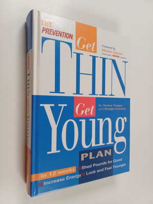 Selene Yeager ym. : The Prevention Get Thin Get Young Plan