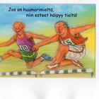 "°JOS ON HUUMORIMIELTÄ, NIIN...!"° -KORTTI / Hörölä - pikkukuva 1