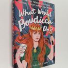 Elizabeth Foley : What would Boudicca do? : everyday prob... - pikkukuva 1