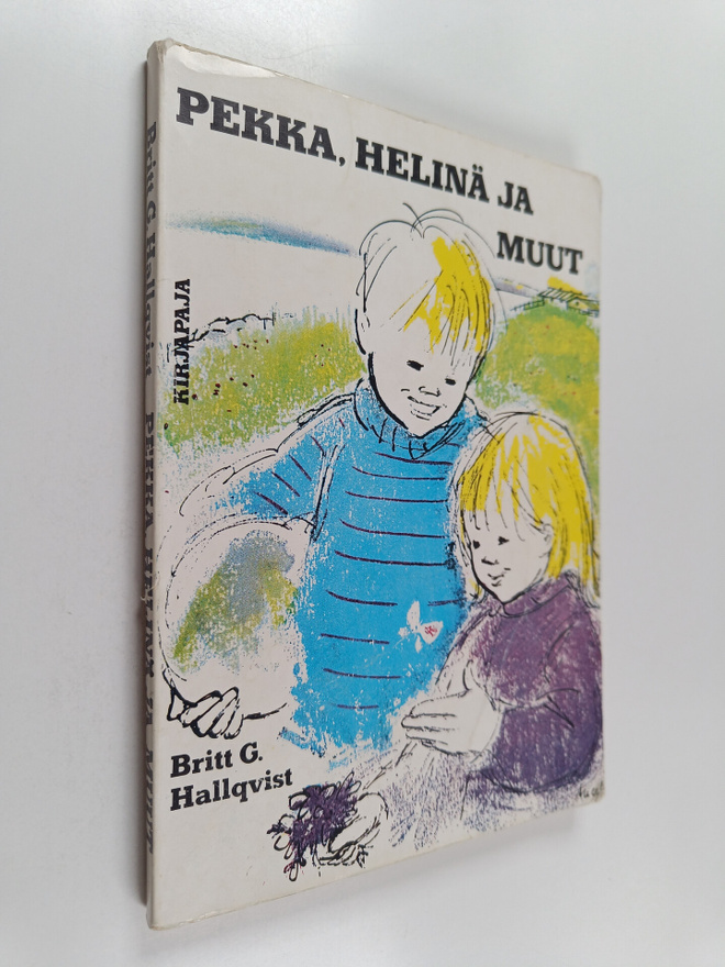 Britt G. Hallqvist : Pekka, Helinä ja muut : yhteiseloa