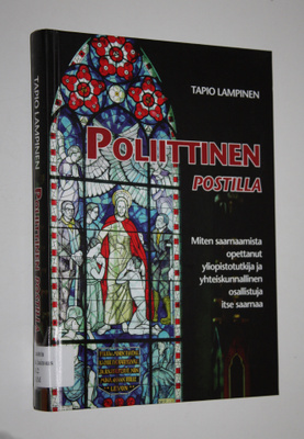 Tapio Lampinen : Poliittinen postilla : miten saarnaamist...