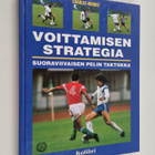 Charles Hughes : Voittamisen strategia : suoraviivaisen p... - pikkukuva 1