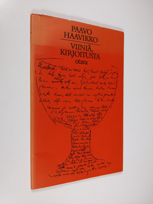 Paavo Haavikko : Viiniä, kirjoitusta