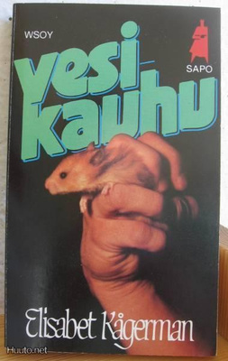 Elisabet Kågerman: Vesikauhu, Wsoy 1985. 246 s.
