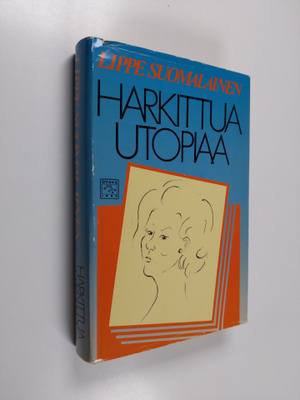 Lippe Suomalainen : Harkittua utopiaa