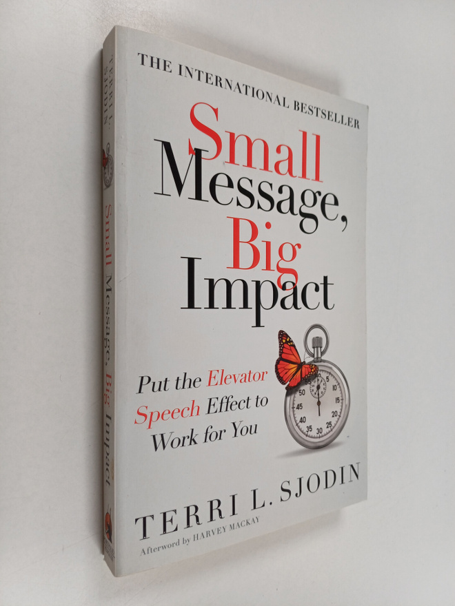 Terri L. Sjodin : Small Message, Big Impact - Put the Ele...