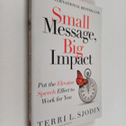 Terri L. Sjodin : Small Message, Big Impact - Put the Ele... - pikkukuva 1