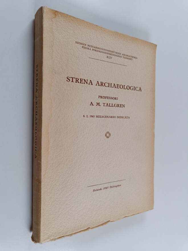 Strena archaeologica : professori A. M. Tallgren 8.2.1945...