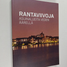 Rantaviivoja : asuinalueita veden äärellä - pikkukuva 1