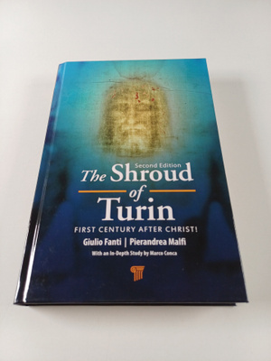 Giulio Fanti ym. : The Shroud of Turin - First Century Af...