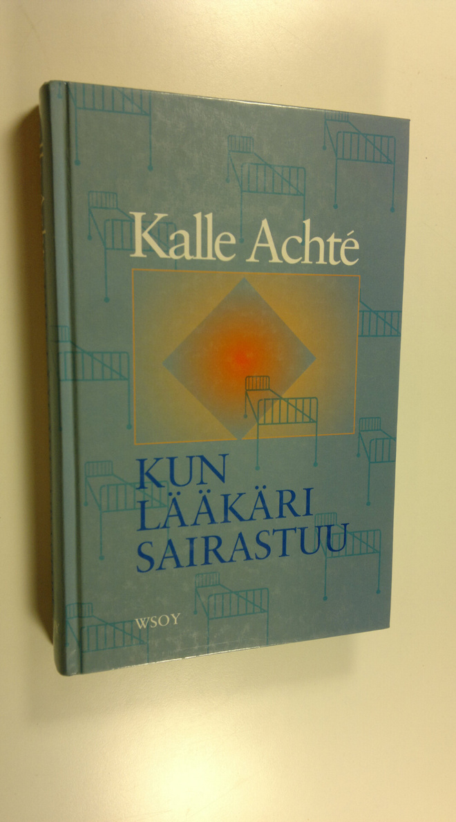 Kalle Achte : Kun lääkäri sairastuu