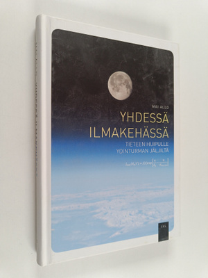 Mai Allo : Yhdessä ilmakehässä : tieteen huipulle ydintur...