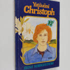 Irina Korschunow : Ystäväni Christoph - pikkukuva 1