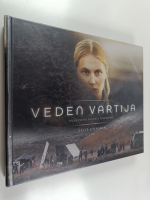 Kalle Kinnunen : Veden vartija : Teemestarin kirjasta elo...