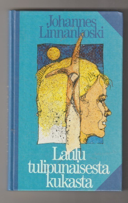 Johannes Linnankoski: Laulu tulipunaisesta kukasta