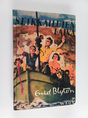 Enid Blyton : Seikkailujen laiva