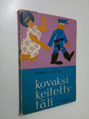 Unto Kupiainen : Kovaksi keitetty täti : kepeä kesäinen k...