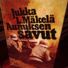 JUKKA L. MÄKELÄ : AUNUKSEN SAVUT - pikkukuva 1