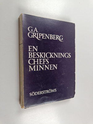G. A. Gripenberg : En beskickningschefs minnen 1, Finland...