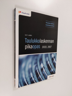 Outi Lammi : Taulukkolaskennan pikaopas : Excel 2007