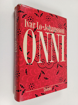 Ivar Lo-Johansson : Onni : romaani rakkaudesta maan päällä