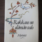 Salme Saure (toim.): Rakkaus on elämän valo - Mietteitä - pikkukuva 1