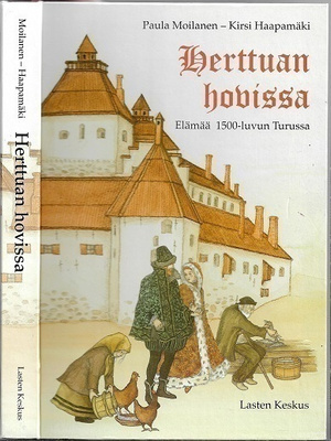 Herttuan hovissa, elämää 1500-luvun Turussa