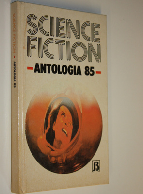 Science fiction : antologia 85
