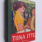 Alli Saarentaus-Salo : Tiina itte : tyttöromaani - pikkukuva 1