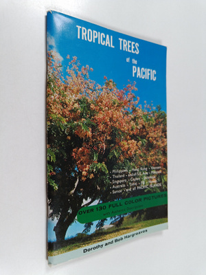 Dorothy Hargreaves ym. : Tropical Trees of the Pacific